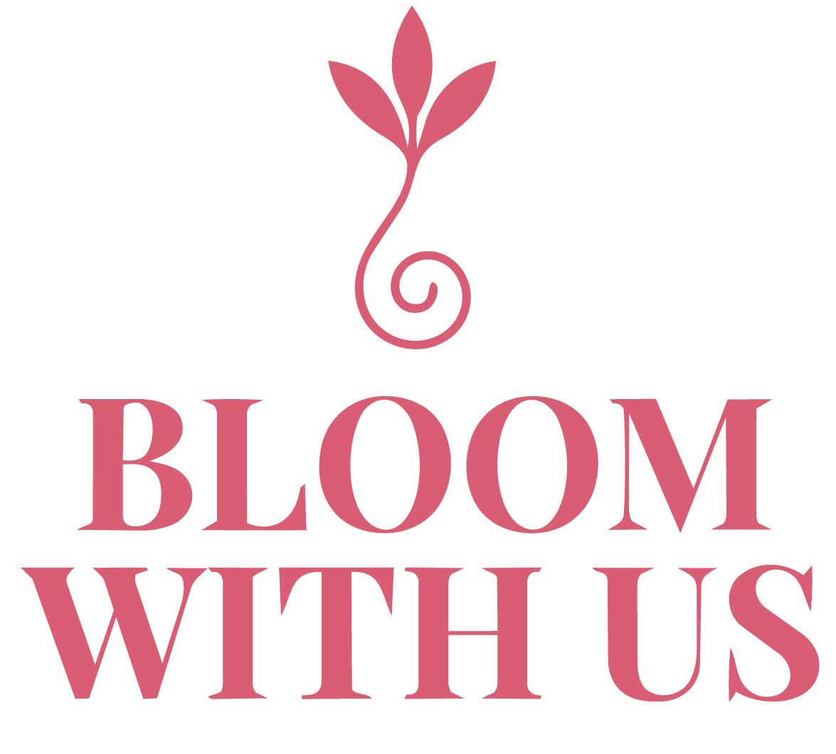 Bloom with Us